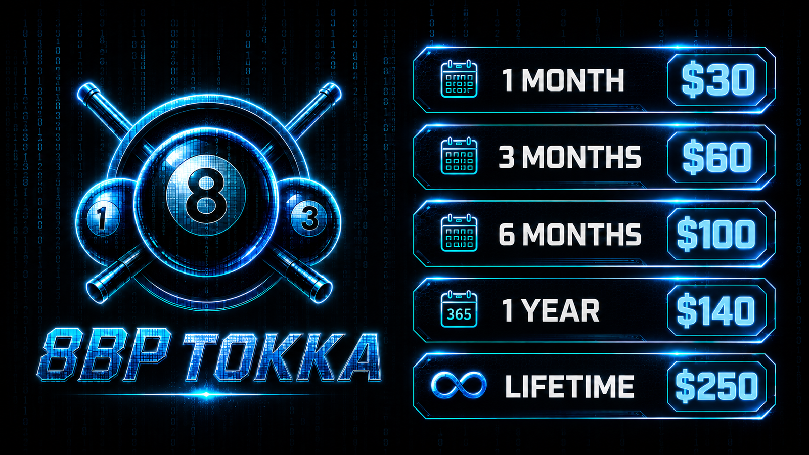 8BP TOKKA rate list: 1 month $30, 3 months $60, 6 months $100, 1 year $140, lifetime $250